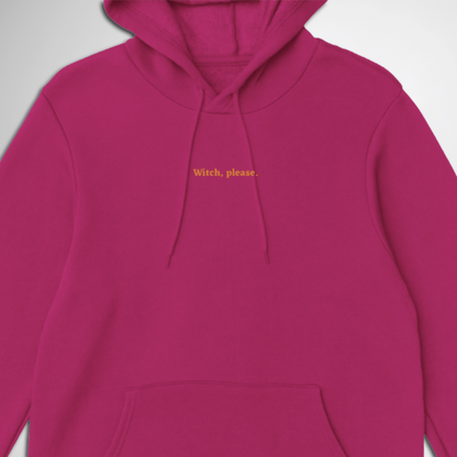 Witch, Please Halloween hoodie available in black, red, navy, pink bright, maroon, grey, and green