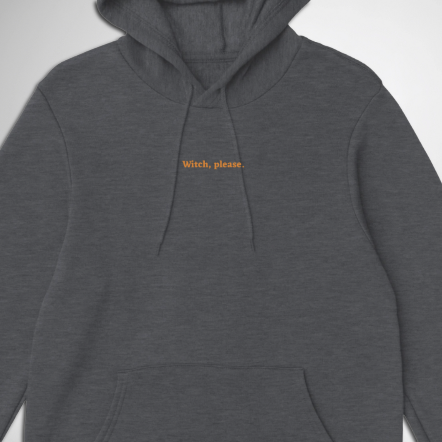 Witch, Please Halloween hoodie available in black, red, navy, pink bright, maroon, grey, and green