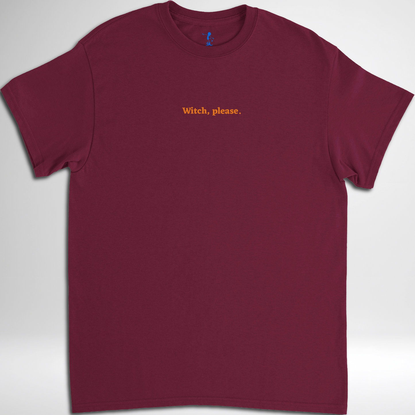 Witch, Please Halloween T-shirt available in black, maroon, grey, navy and green
