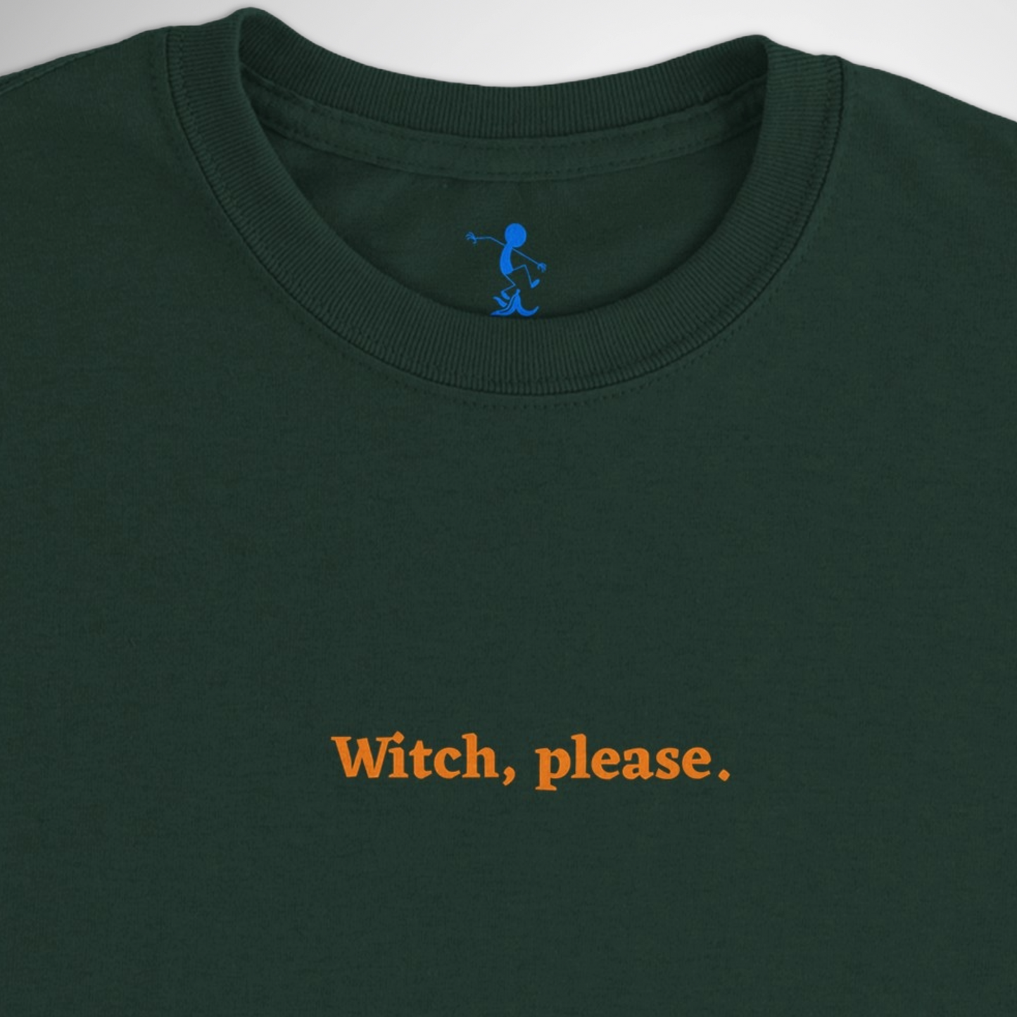 Witch, Please Halloween T-shirt available in black, maroon, grey, navy and green