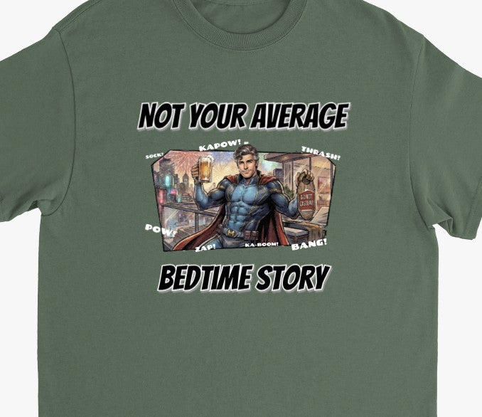Not Your Average Bedtime Story T-Shirt