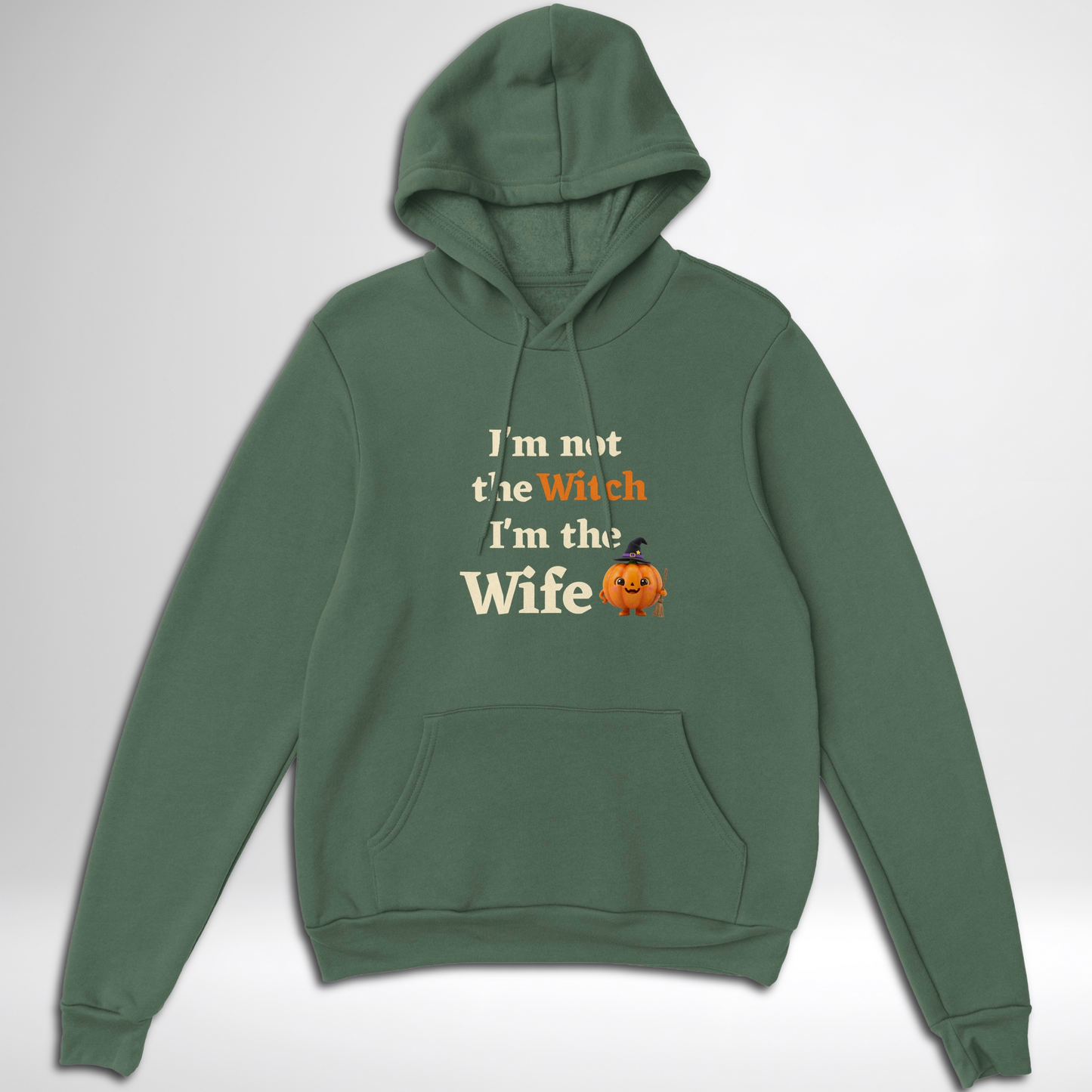 Green women's I'm Not The Witch I'm The Wife Halloween hoodie available in green, black, navy, maroon, grey