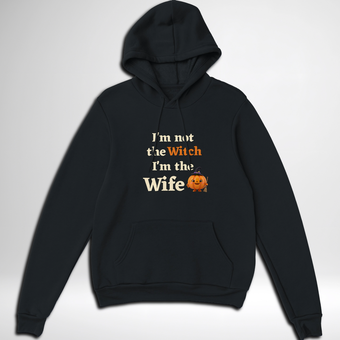 Black women's I'm Not The Witch I'm The Wife Halloween hoodie available in green, black, navy, maroon, grey